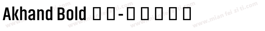 Akhand Bold 粗体字体转换